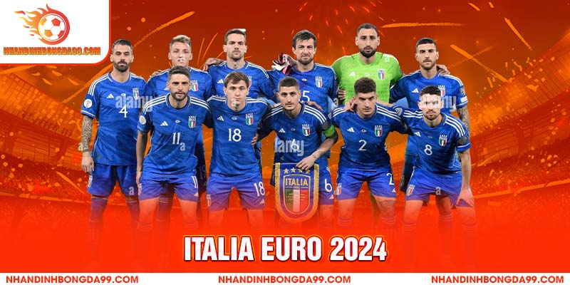 Italia Euro 2024: Hành Trình Bảo Vệ Danh Hiệu Của Mình
