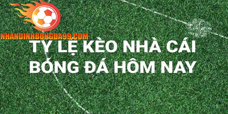 Giới thiệu về khái niệm tỷ lệ kèo bóng đá hôm nay